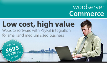 wordserver Commerce > e300 | website software for small and medium sized businesses > Low cost website software package with PayPal integration from �340 (exc. VAT) set-up and hosted the first 12 months! �120 (exc. VAT) per year thereafter - just �10 per month.